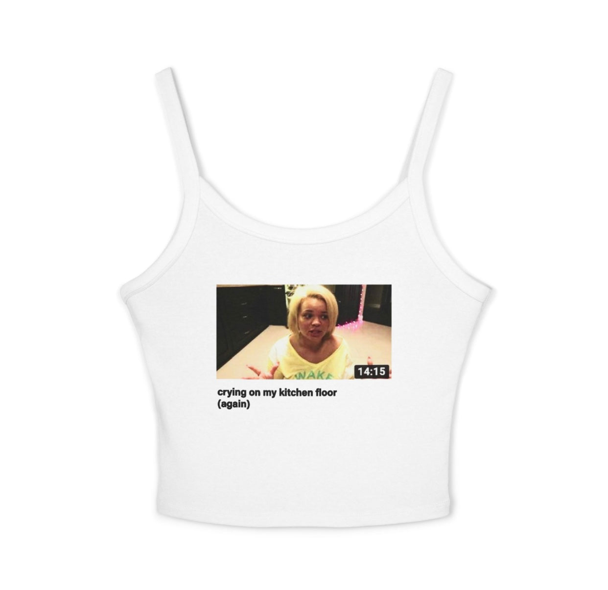 Trisha Crying On The Kitchen Floor (Again) Cami Tank Top