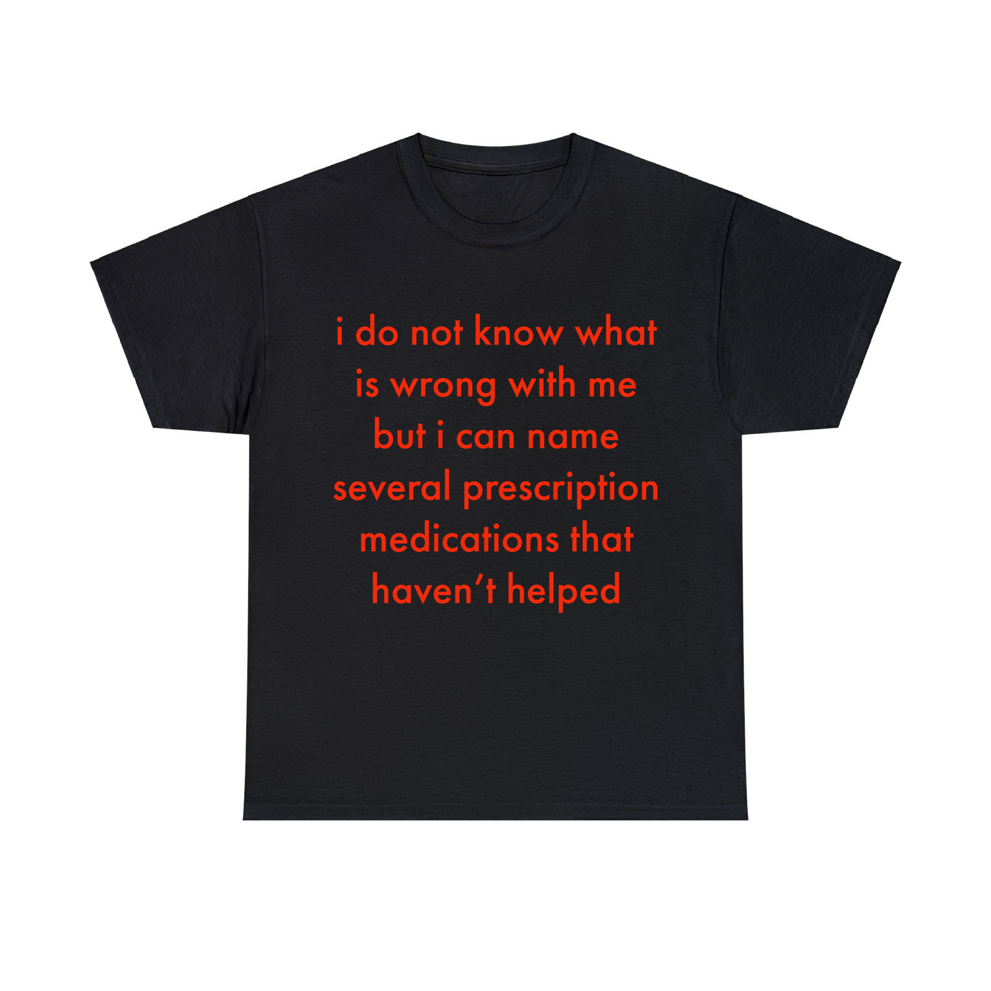 I Do Not Know What Is Wrong With Me Unisex Heavy Cotton Tee