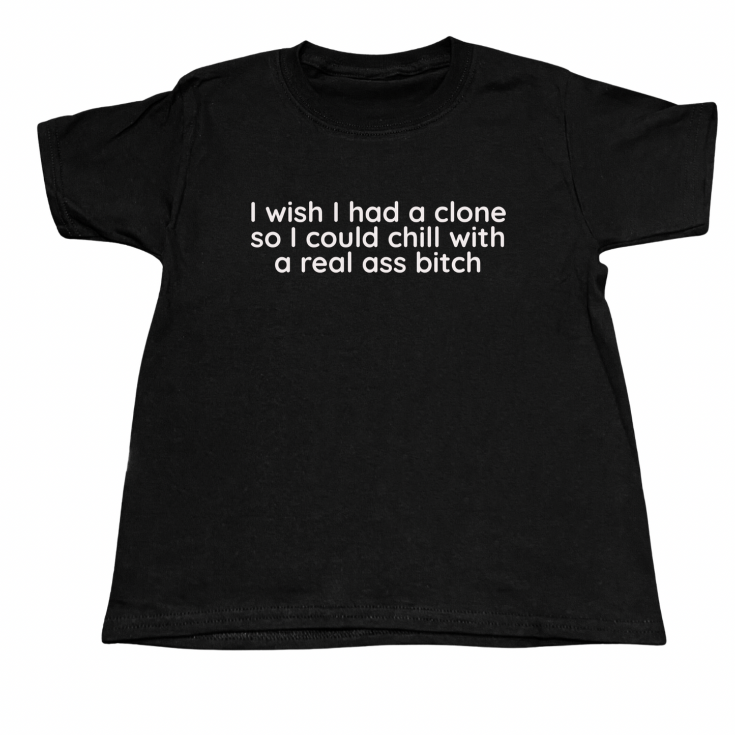 I Wish I Had A Clone Tee