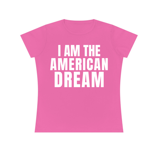 I Am The American Dream Women's Fitted Tee