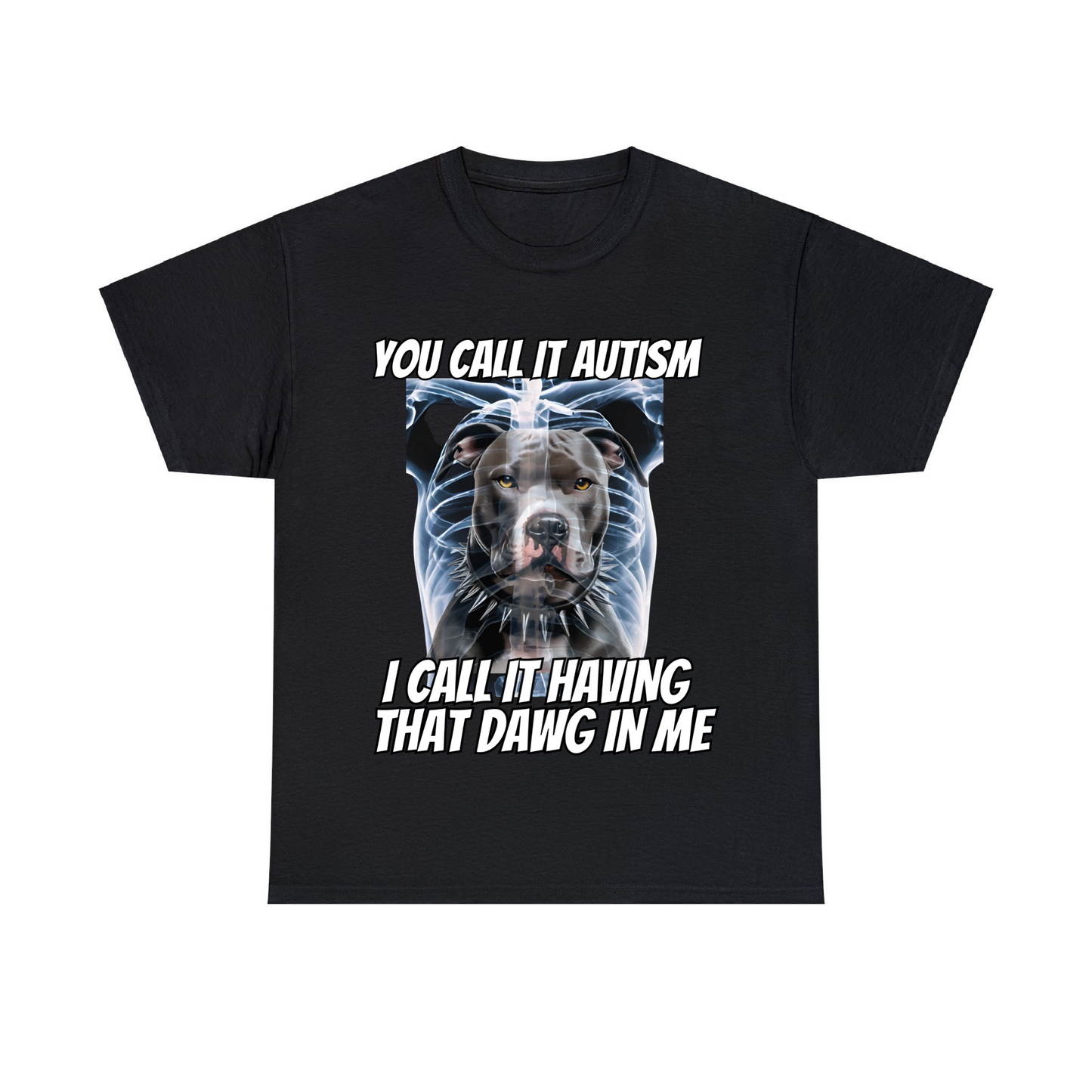 You Call It Autism Unisex Heavy Cotton Tee